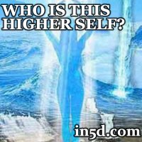 Who Is This Higher Self? | in5d.com | Esoteric, Spiritual and Metaphysical Database