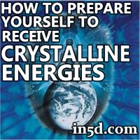How to Prepare Yourself to Receive Crystalline Energies | in5d.com