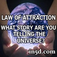 Law of Attraction: What Story Are You Telling The Universe? Abraham Hicks