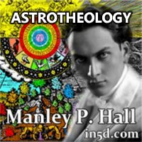 Manly P Hall Astrotheology