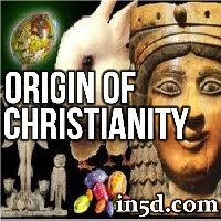 Origin of Christianity | in5d.com